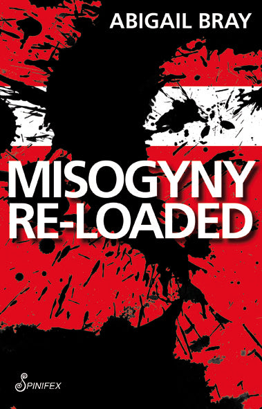 Misogyny Re-loaded