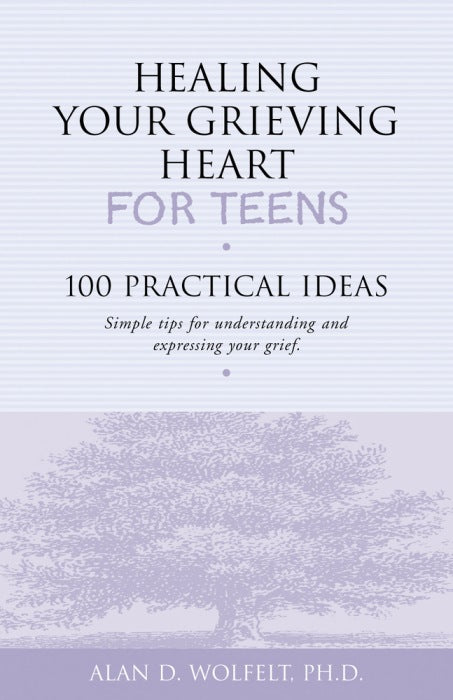 Healing Your Grieving Heart for Teens