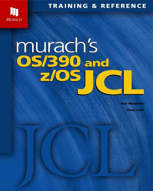 Murach's OS/390 & Z/OS Jcl