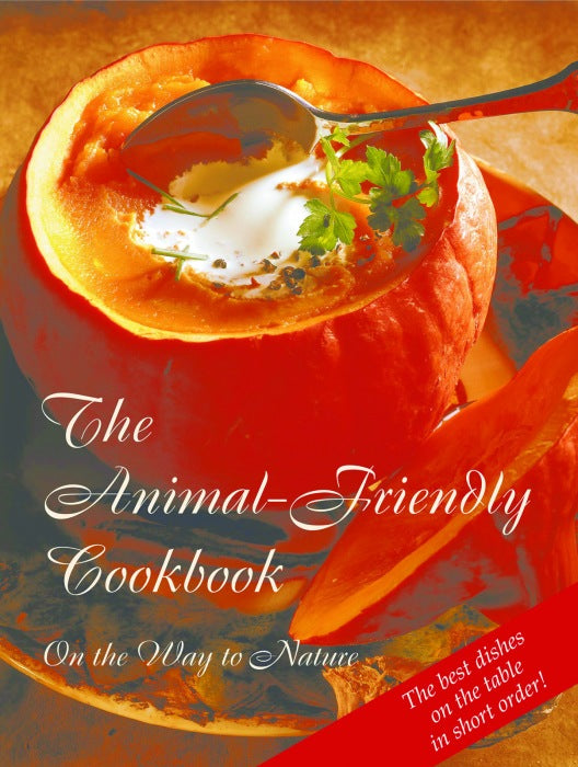 The Animal-Friendly Cookbook