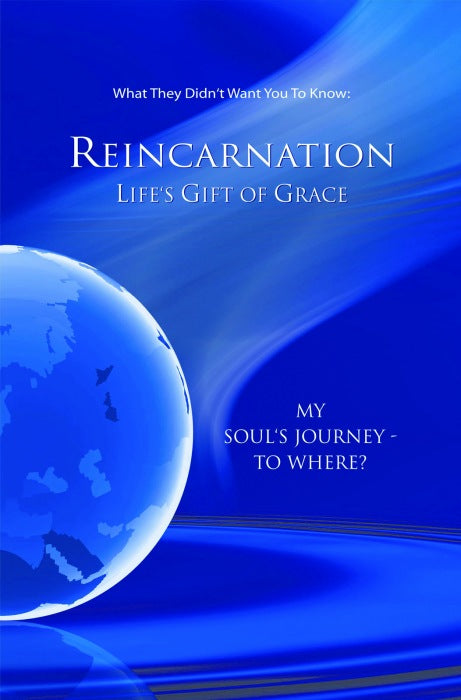 Reincarnation - Life's Gift of Grace