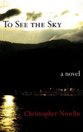To See the Sky