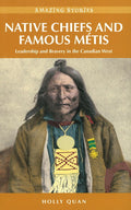 Native Chiefs and Famous Métis