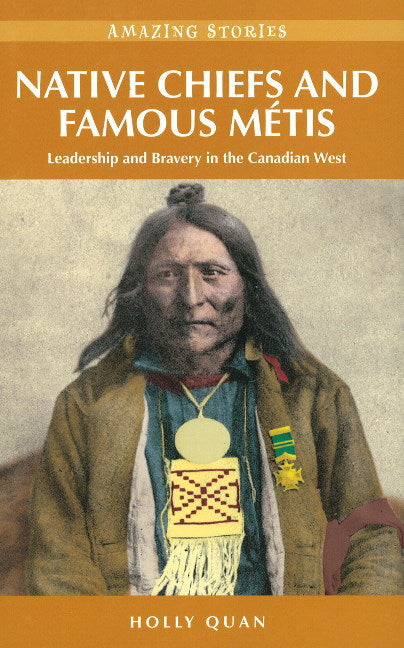 Native Chiefs and Famous Métis