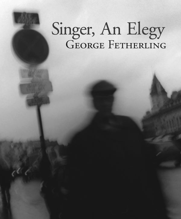 Singer, An Elegy