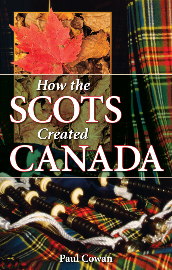 How the Scots Created Canada
