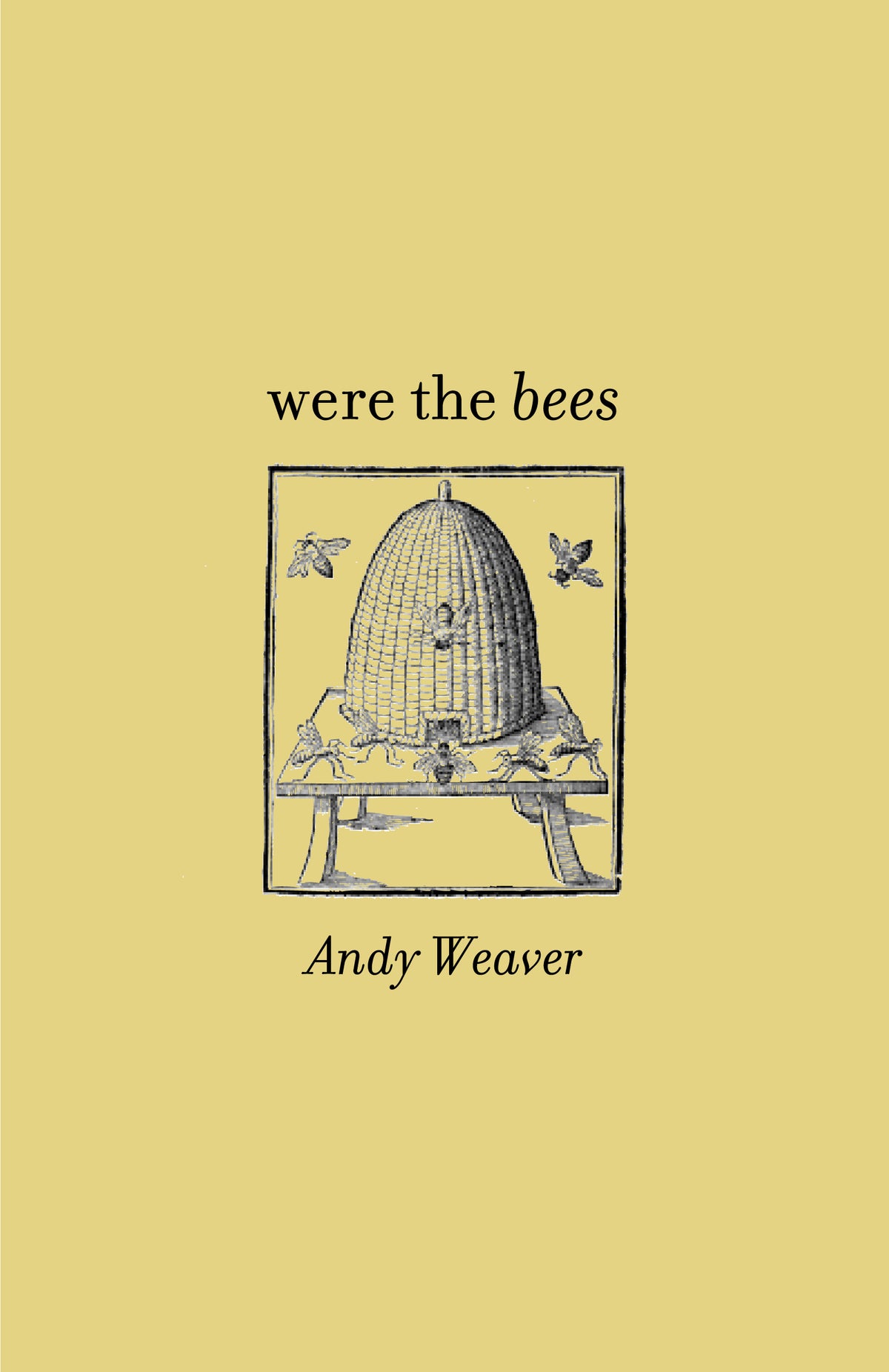 Were the Bees