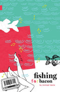 Fishing for Bacon