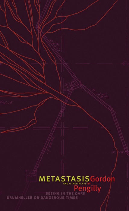 Metastasis and other plays