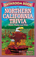 Bathroom Book of Northern California Trivia