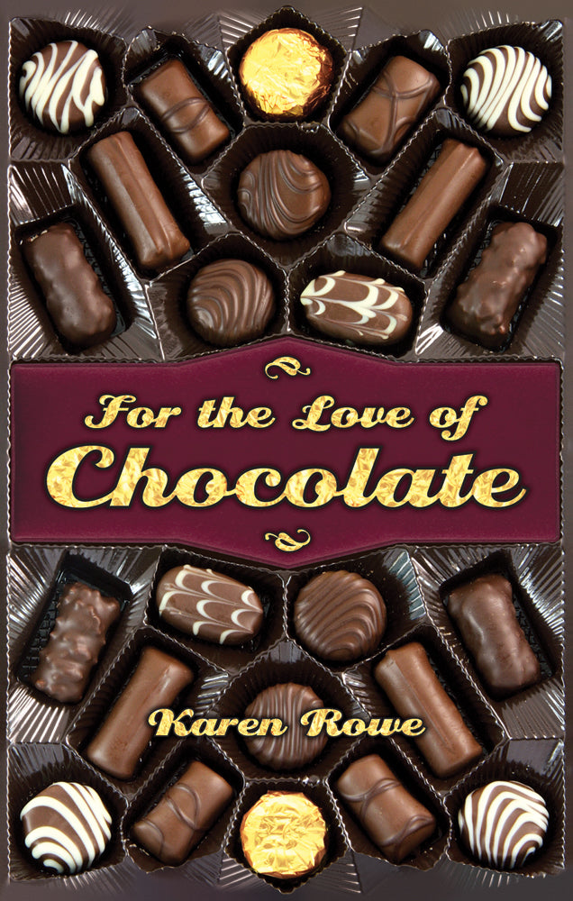 For the Love of Chocolate