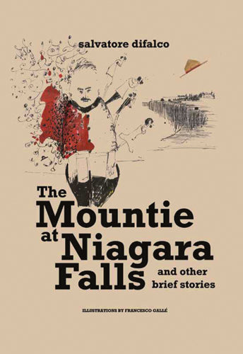 The Mountie at Niagara Falls & Other Brief Stories