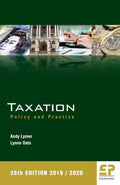 Taxation: Policy and Practice (2019/20) 26th edition
