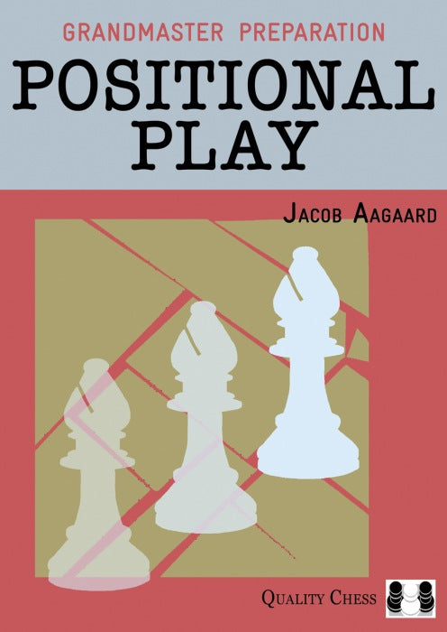 Grandmaster Preparation – Positional Play