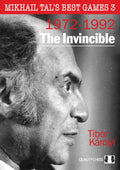 Mikhail Tal's Best Games 3 – The Invincible