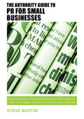 The Authority Guide to PR for Small Businesses