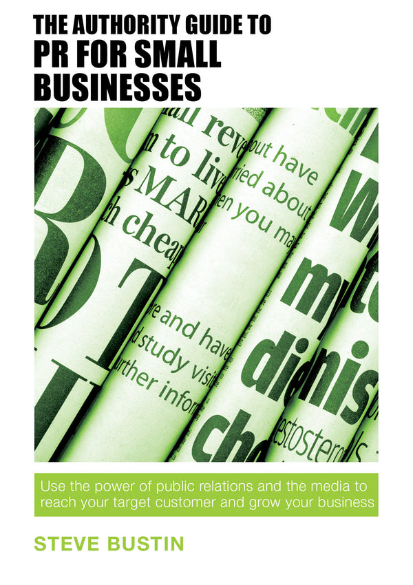 The Authority Guide to PR for Small Businesses