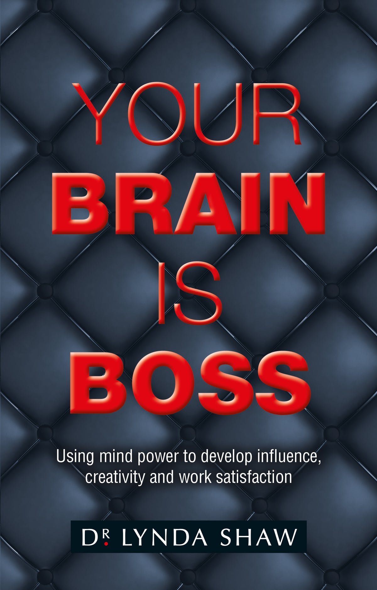 Your Brain is Boss