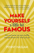 Make Yourself a Little Bit Famous
