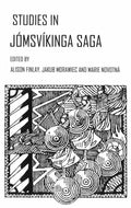 Studies in Jómsvíkinga Saga