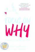 Focus on Why