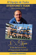 Everyone’s Team: Boca Juniors 1969