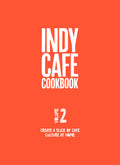 Indy Café Cookbook: No 2