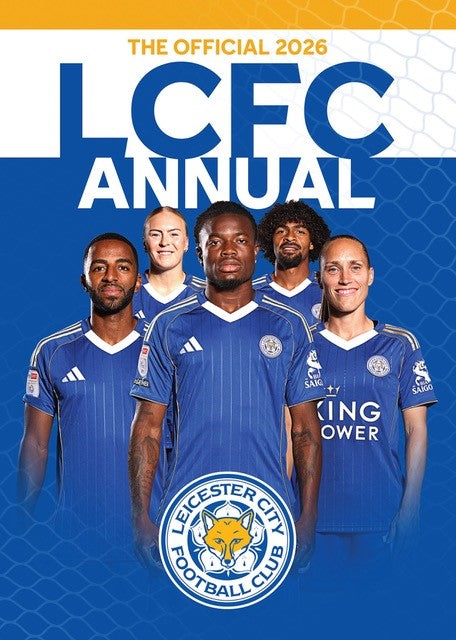 The Official Leicester City FC Annual 2026
