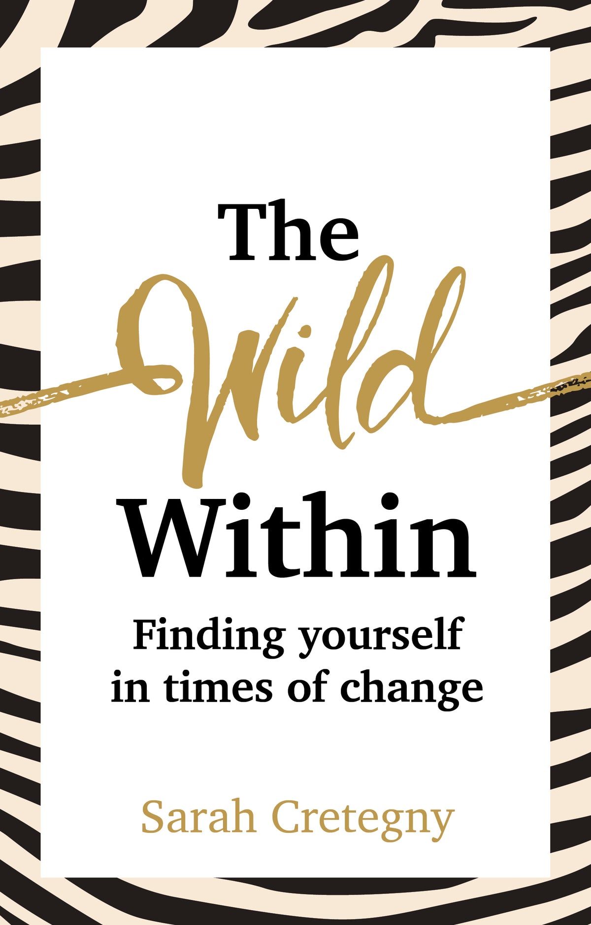 The Wild Within