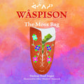 Wâspison: The Moss Bag