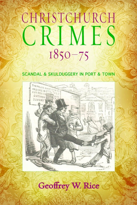 Christchurch Crimes 1850-1875