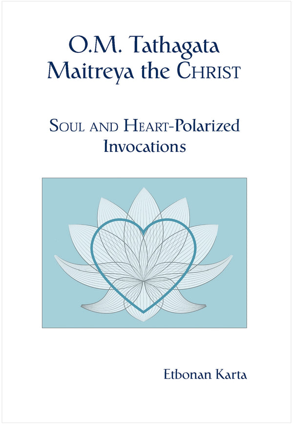 O.M. Tathagata Maitreya The Christ