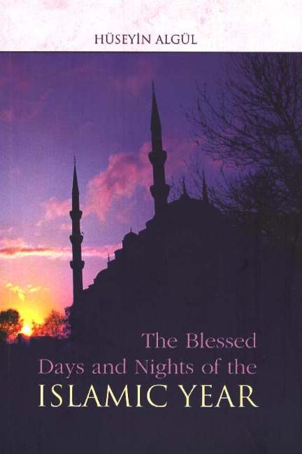Blessed Days & Nights of the Islamic Year