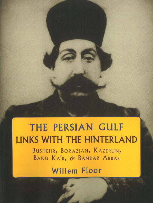 Persian Gulf -- Links with the Hinterland