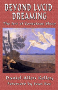 Beyond Lucid Dreaming