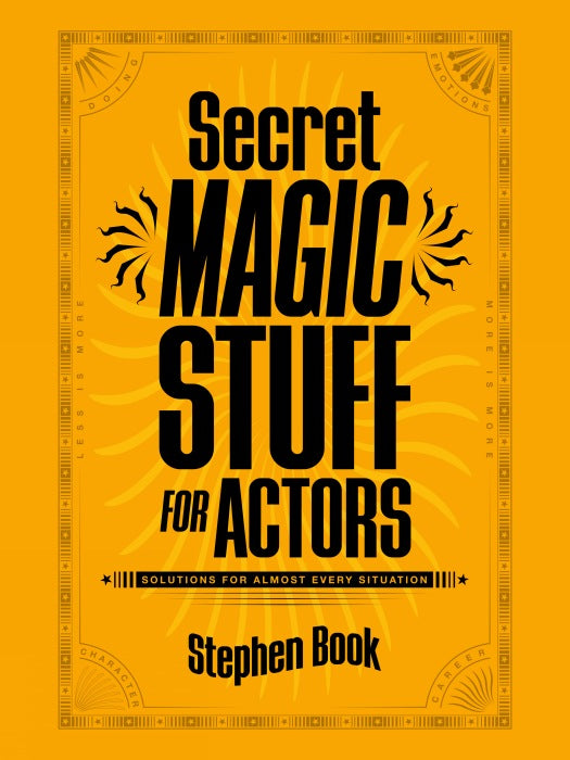 Secret Magic Stuff for Actors