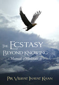 Ecstasy Beyond Knowing