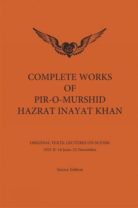 Complete Works of Pir-O-Murshid Hazrat Inayat Khan