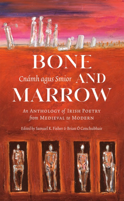 Bone and Marrow/Cnámh agus Smior