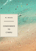Condemned to Cymru