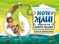 How Maui Fished up the North Island