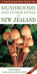 Photographic Guide to Mushrooms & Other Fungi of New Zealand
