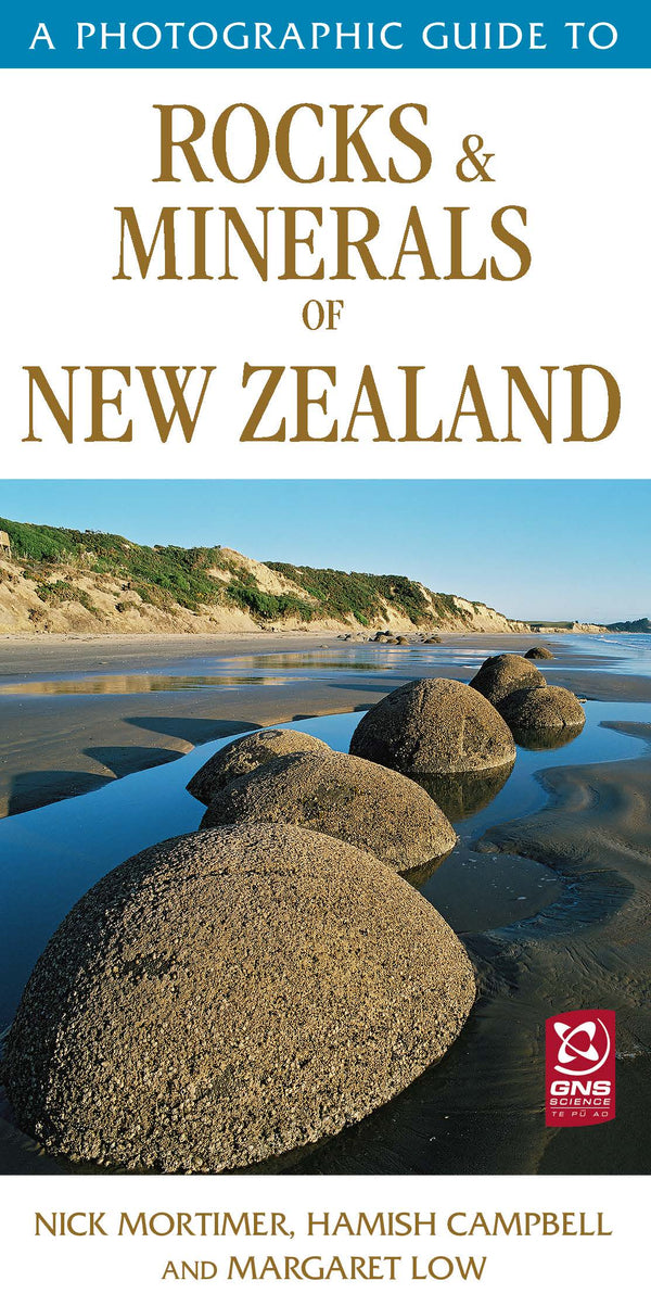 Photographic Guide to Rocks & Minerals of New Zealand
