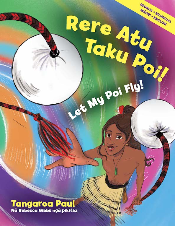 Rere Atu Taku Poi! / Let My Poi Fly!