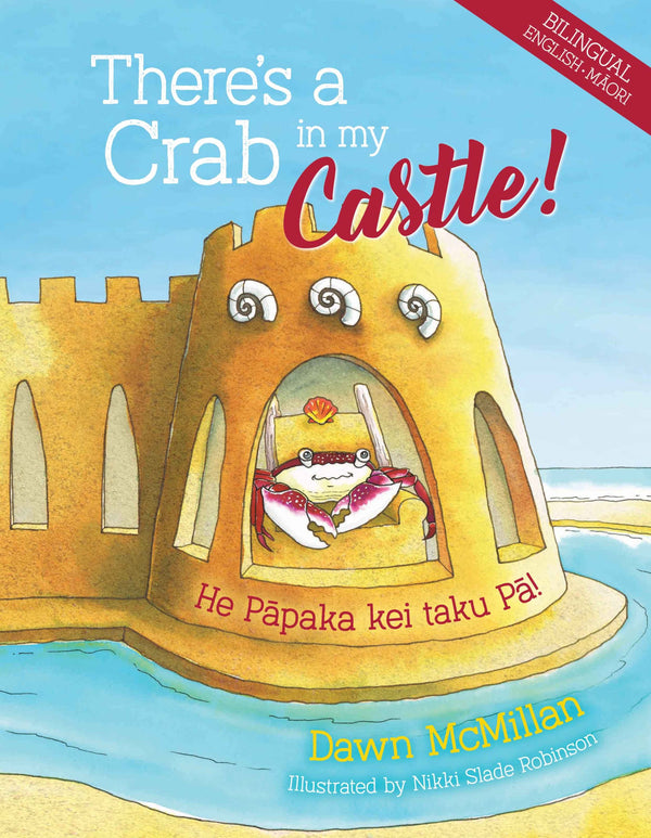 There's a Crab in My Castle / He Papaka Kei Roto I Taku Pa T1jwatawata