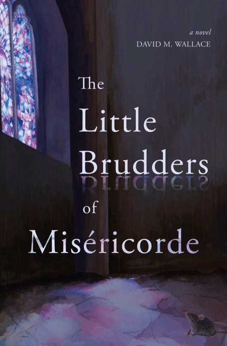 The Little Brudders of Miséricorde