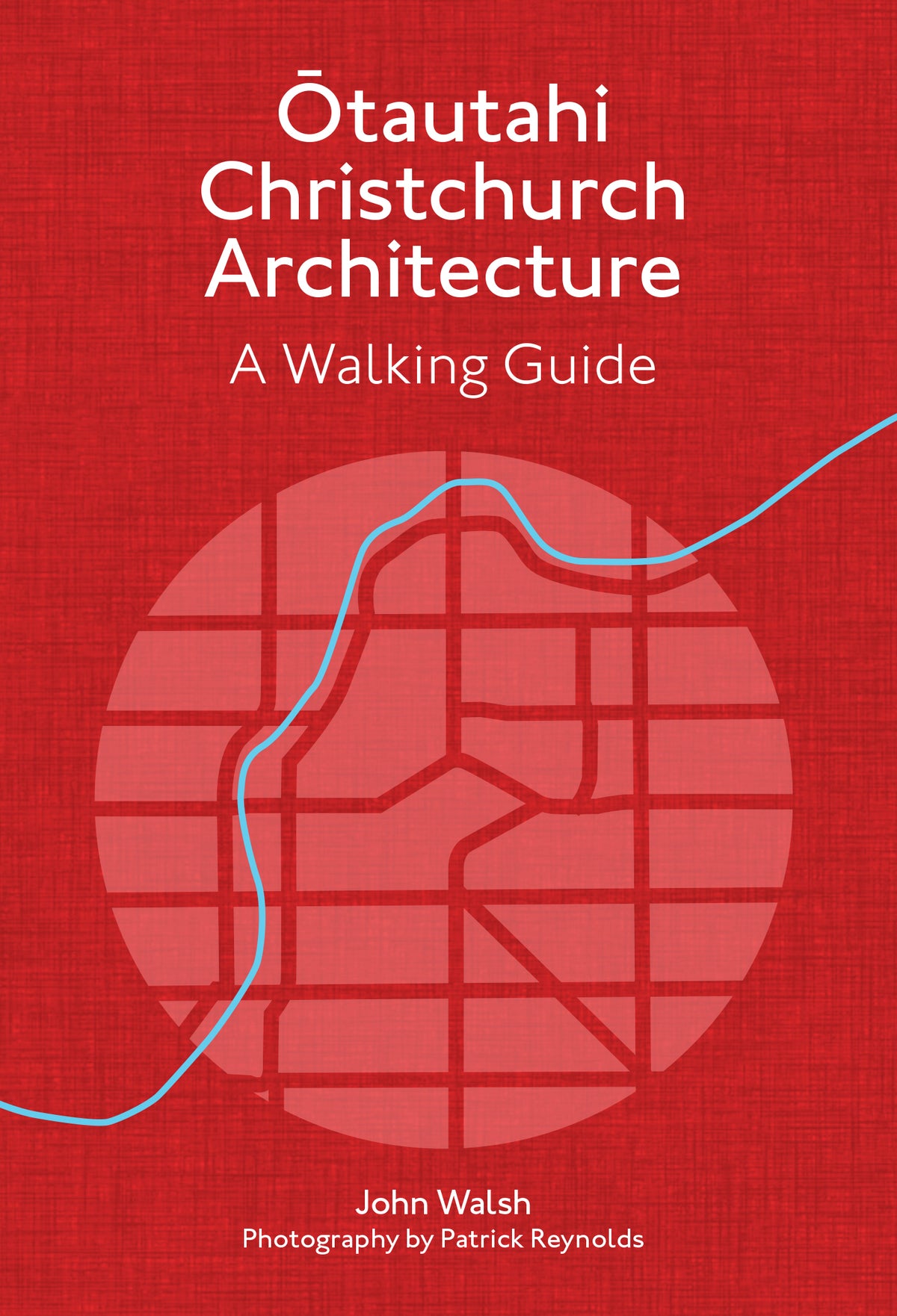 Ōtautahi Christchurch Architecture — Revised Edition