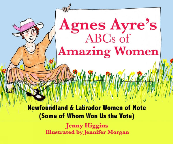 Agnes Ayre's ABCs of Amazing Women