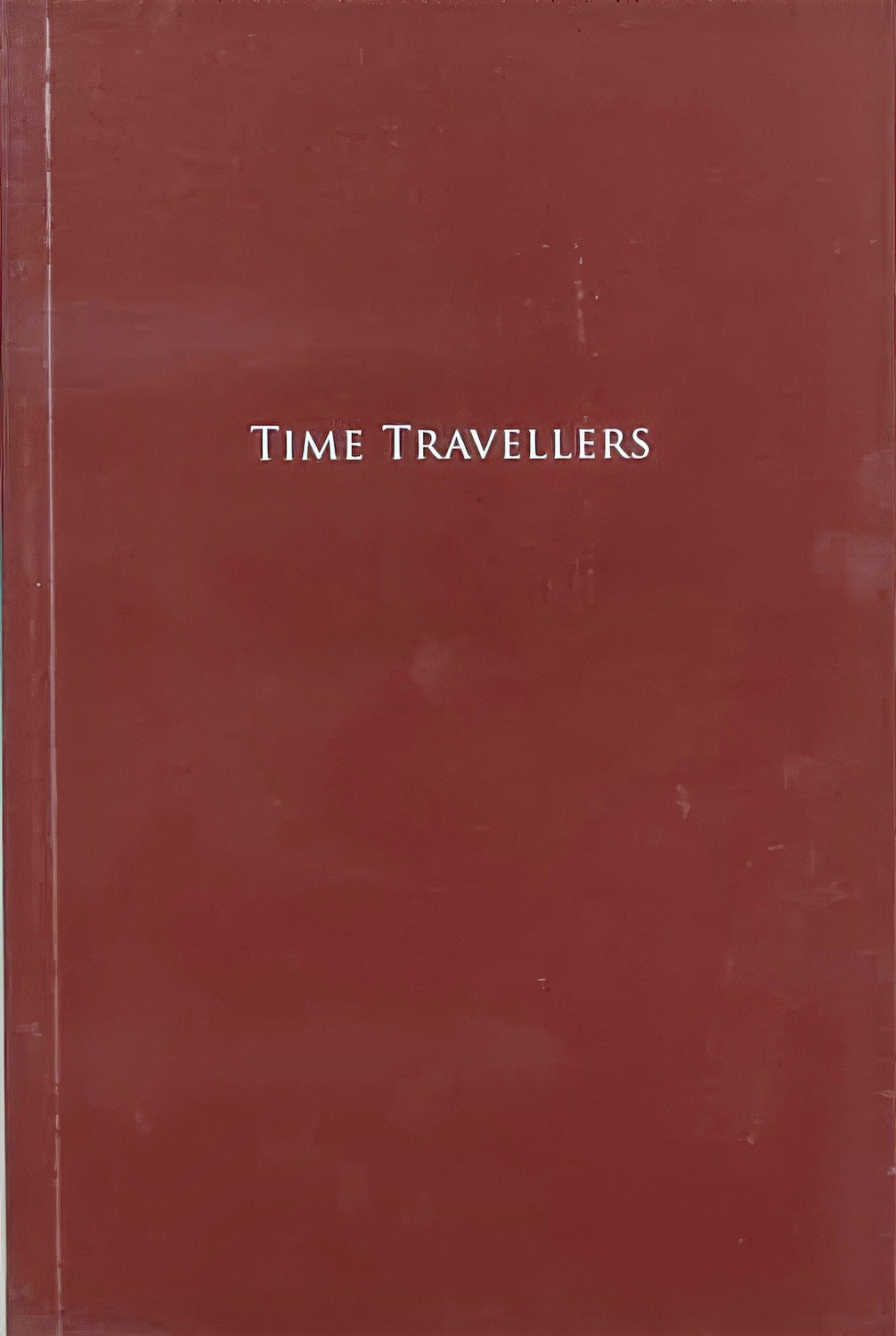 TIME TRAVELLERS