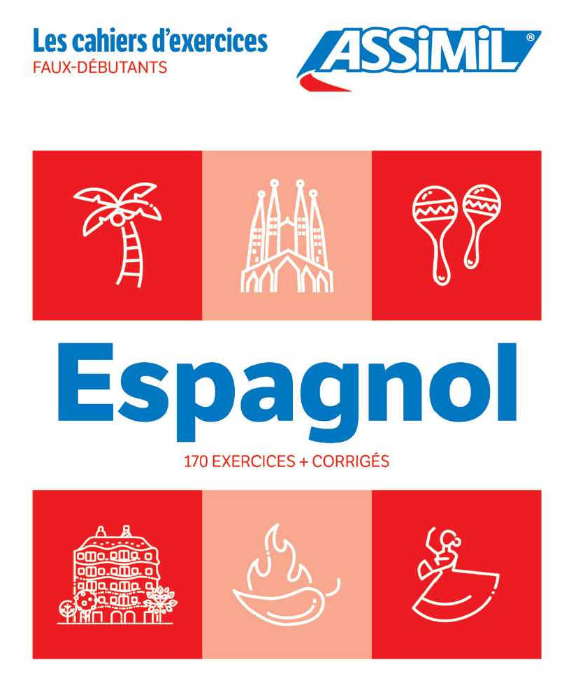 Cahier Exercices Espagnol Niveau Faux-Débutants